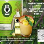 <b>Audible Weed Walk – Ep.92 Not about food: Wild Food Fairness Part-5</b>