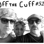 <b>Off the Cuff - 52</b>