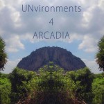 <b>Unvironments 4: Arcadia</b>