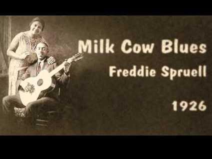 Photographer:web | Freddie Spruell - Milk Cow Blues (1926)