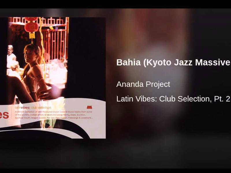 Photographer:web | Ananda Project Bahia  - Kyoto Jazz Massive