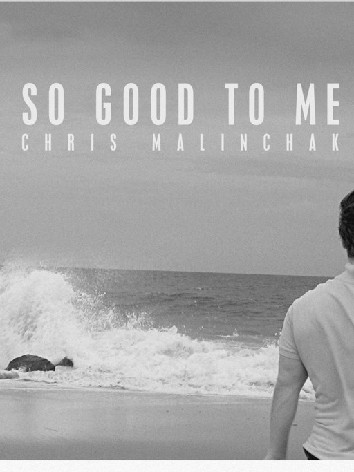 Photographer:web | Chris Malinchak - So Good To Me